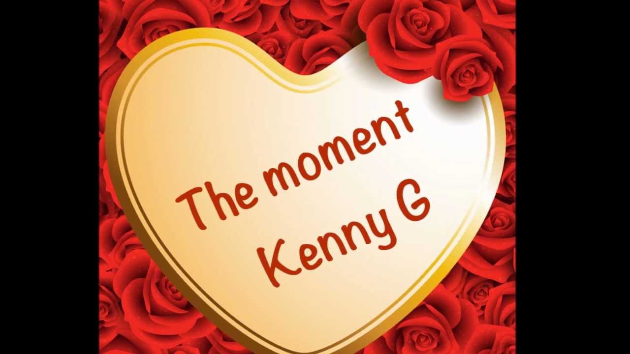The Moment (Kenny G)-Texto:Não Deixe o Amor Passar