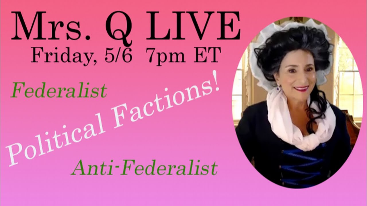Mrs. Q LIVE - Political Factions!