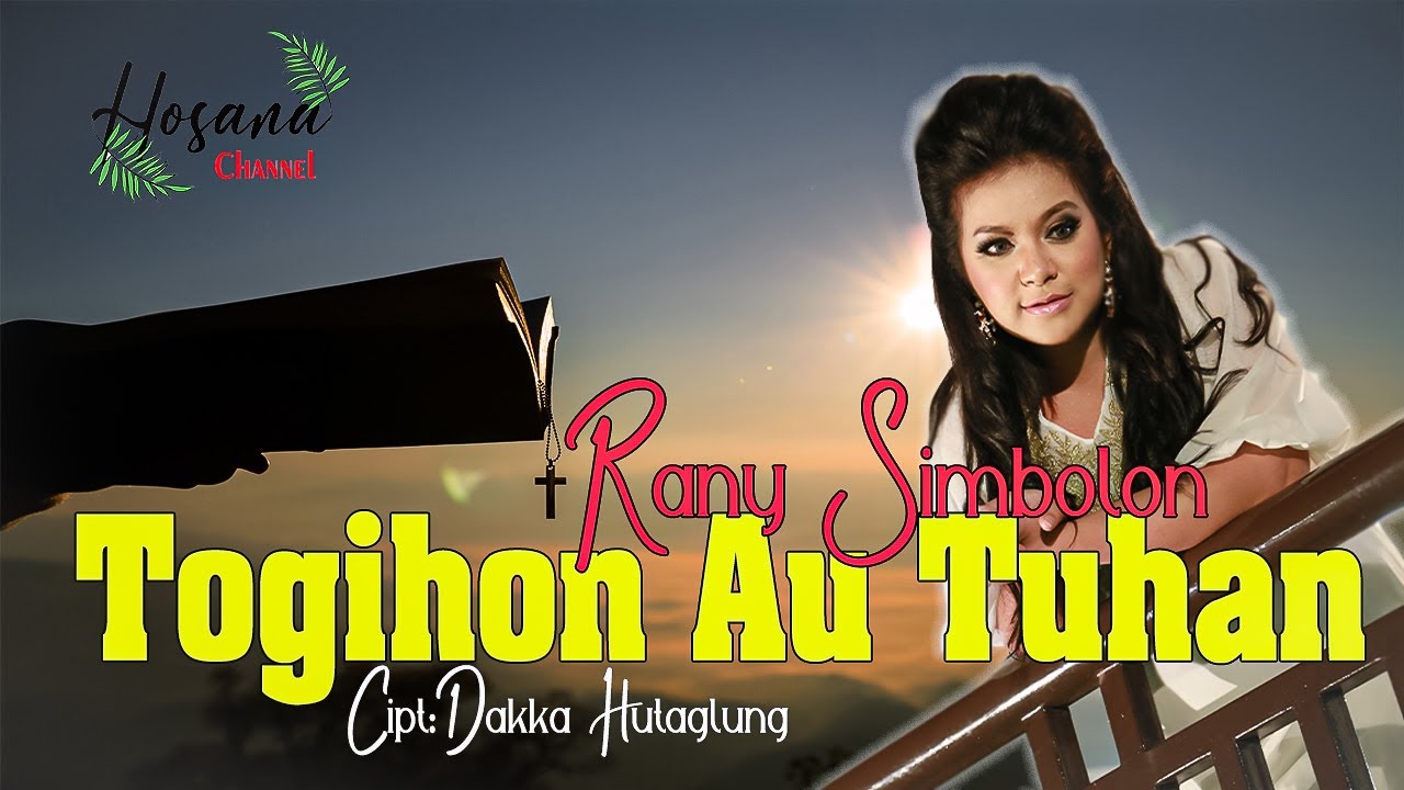 Rany Simbolon - Togihon Au Tuhan (Official Music Video)