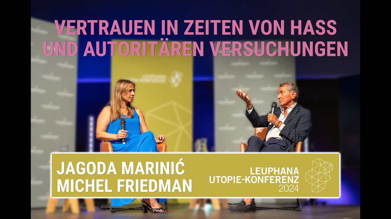 Vertrauen in Zeiten von Hass und Versuchung // Michel Friedman, Jagoda Marinić | Utopie-Konferenz24