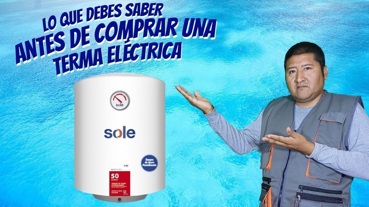 COMO ELEGIR LA TERMA ELÉCTRICA ADECUADA