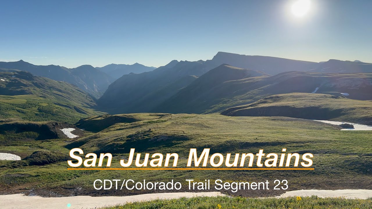 Backpacking in the San Juan Mountains / CDT-Colorado Trail Segment 23