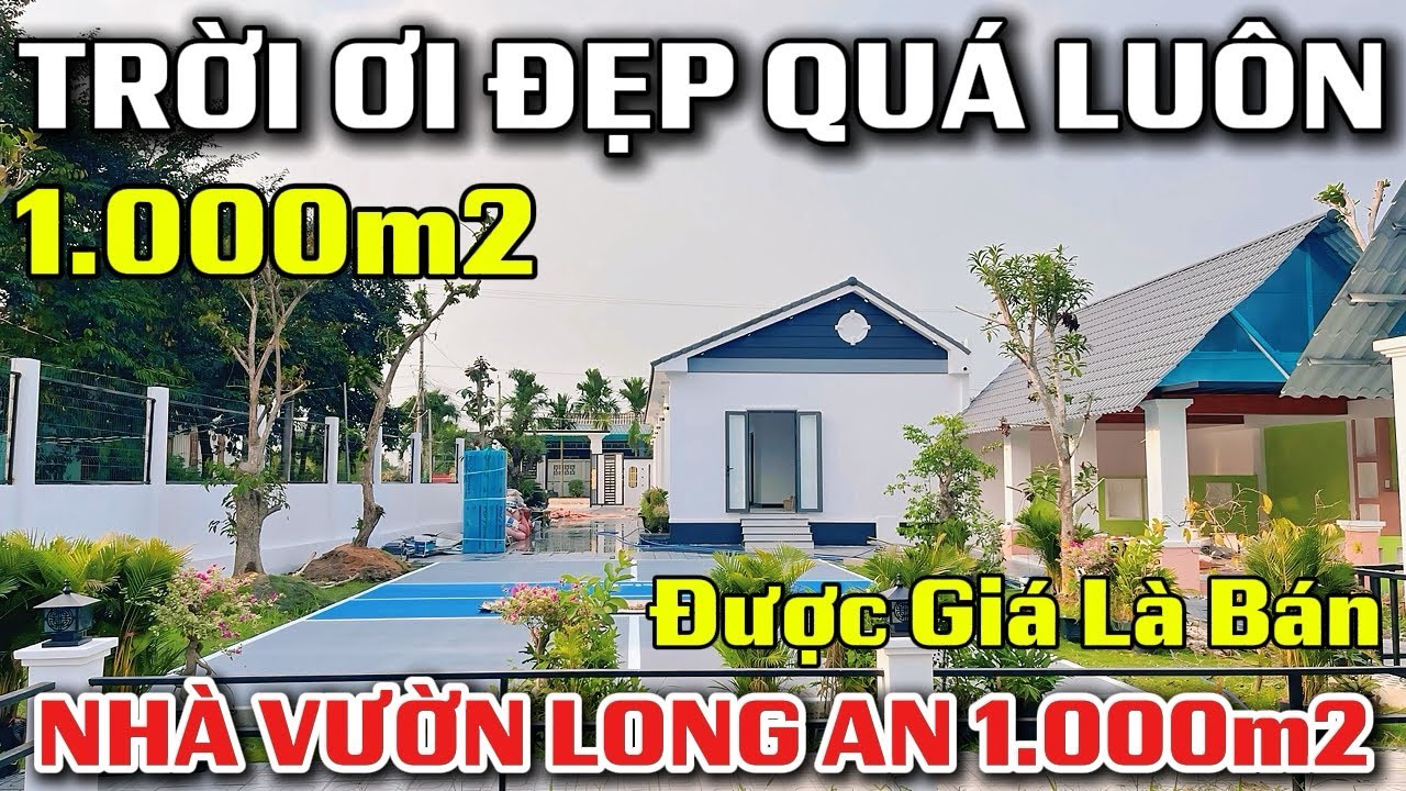 Tập 262 Trời Ơi Đẹp Quá Luôn | Nhà Vườn Long An 1.000m2 Vùng Ven TPHCM Được Giá Chủ Bán Nhanh !!!