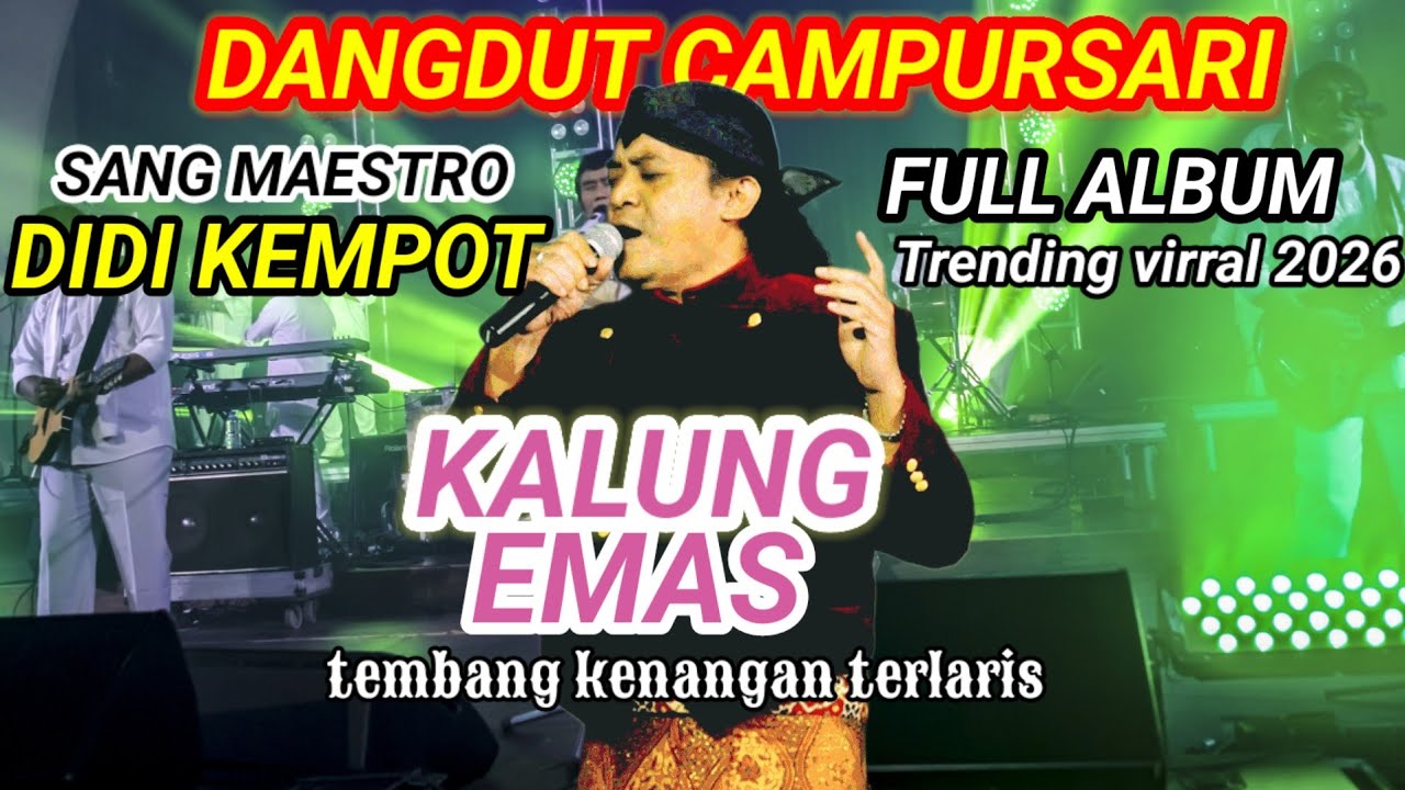 KEREN‼️ALBUM SANG MAESTRO DIDI KEMPOT_LAGU DANGDUT CAMPURSARI SOBAT AMBYAR KALUNG EMAS 