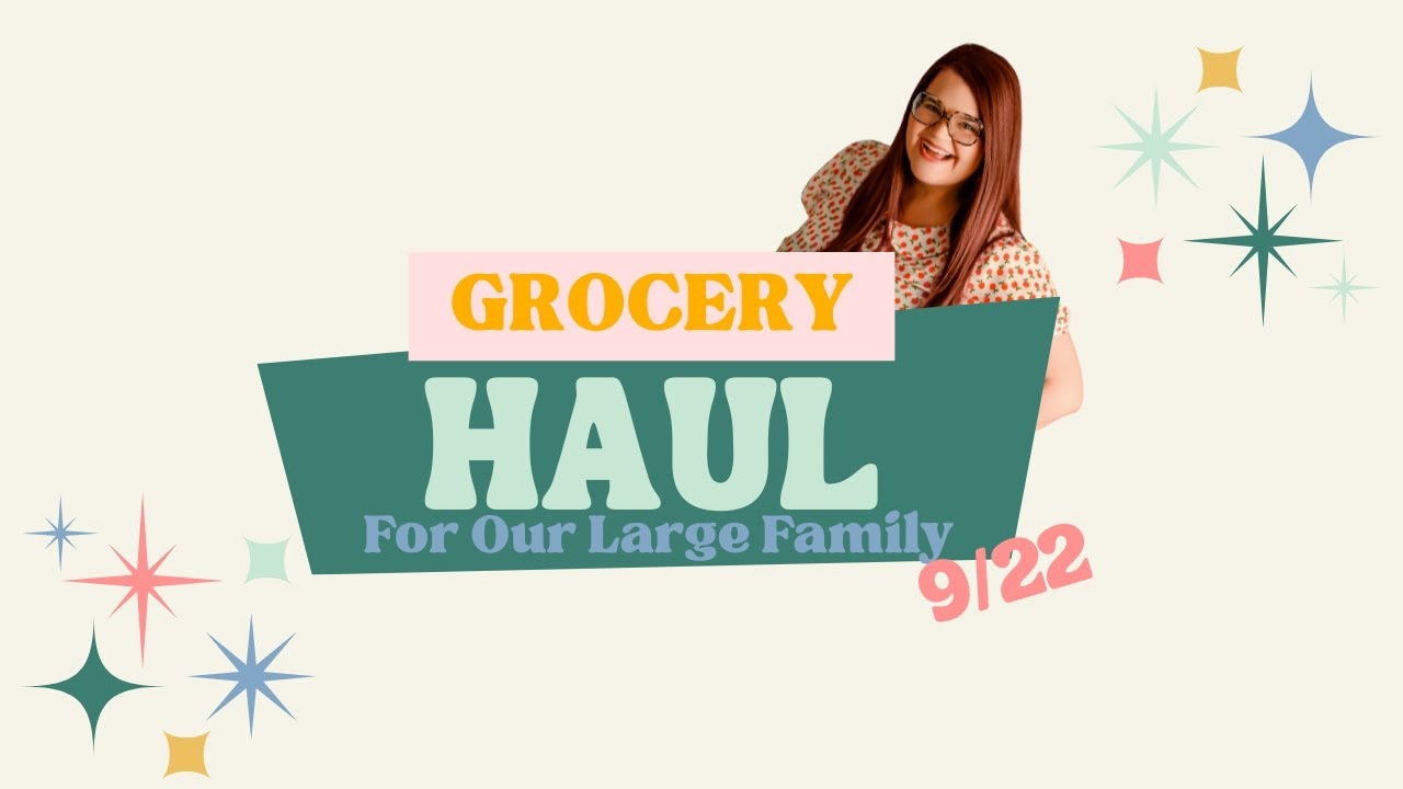 Small Family Grocery Haul | Budget Meals for a Big Family of 7
