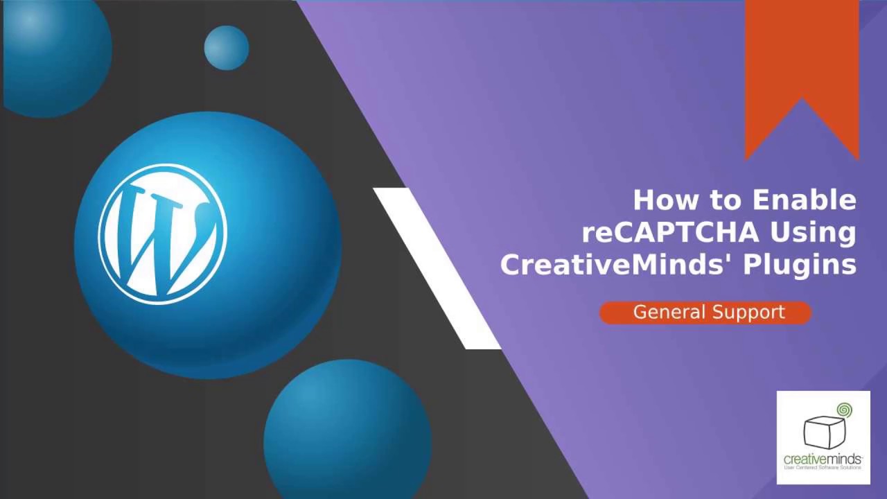 How to Enable Anti Spam reCAPTCHA Using CreativeMinds&rsquo; Plugins - WordPress Online Security Tutorial