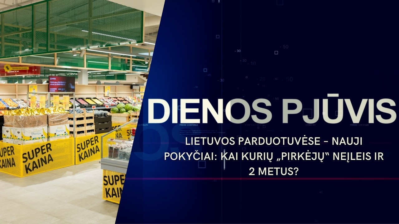 Lietuvos parduotuvėse – nauji pokyčiai: kai kurių „pirkėjų“ neįleis ir 2 metus? | DIENOS PJŪVIS
