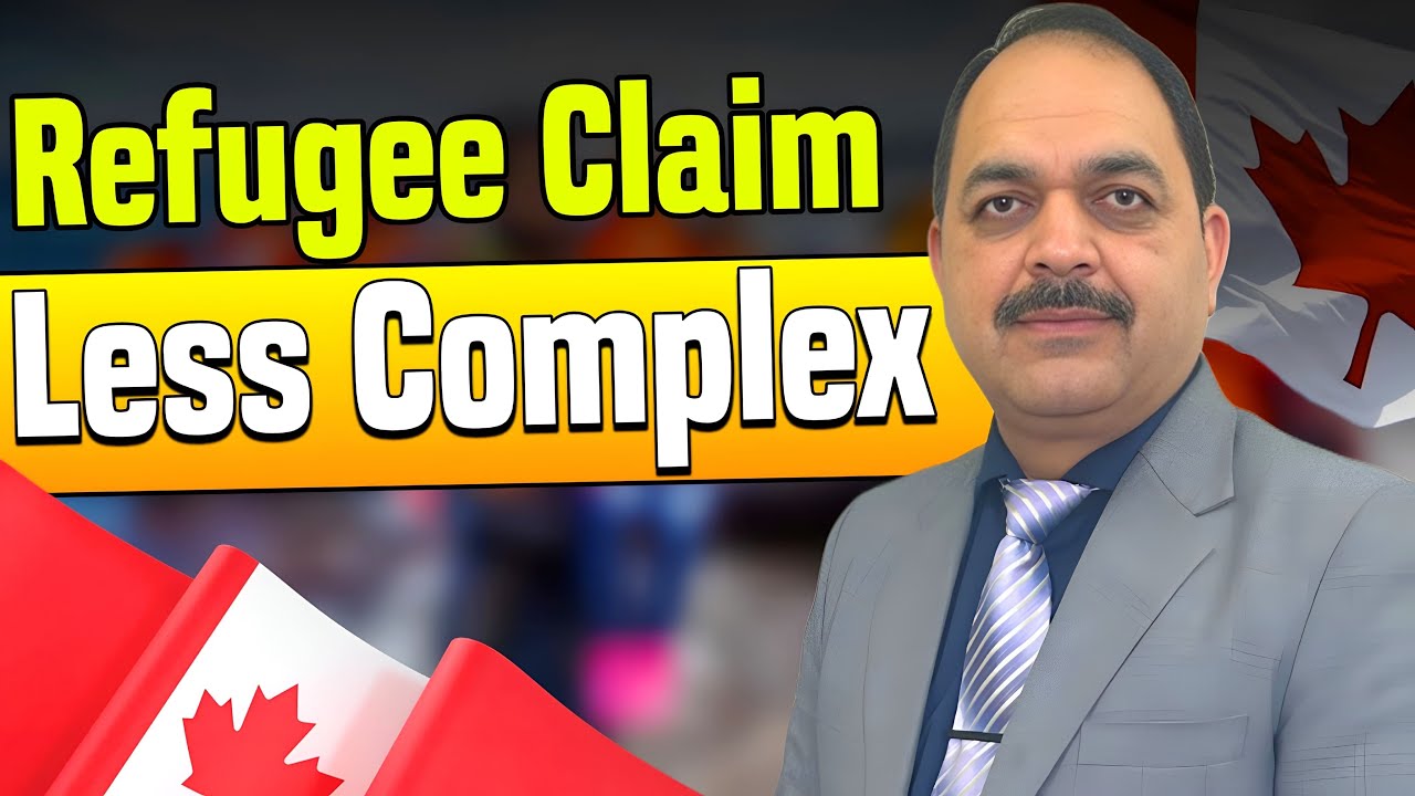 Less Complex in Refugee Claim 🇨🇦 