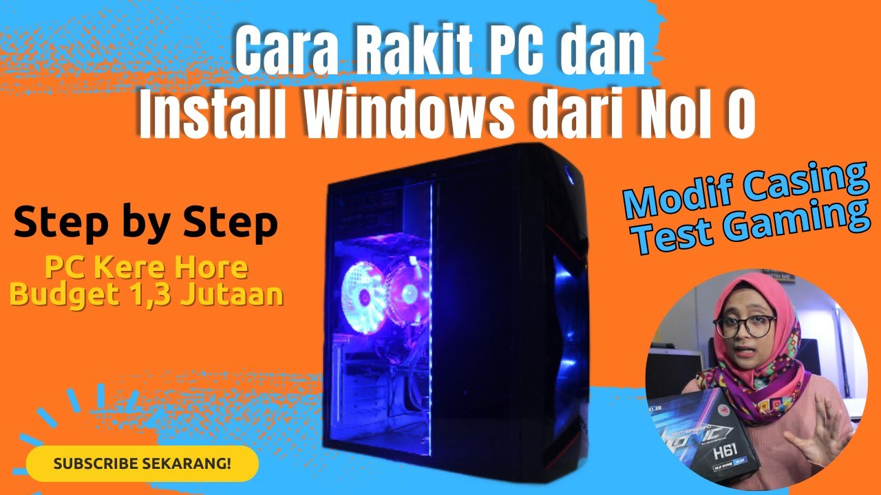 Cara Rakit PC Dan Install Windows Dari Nol Serta Test Gaming