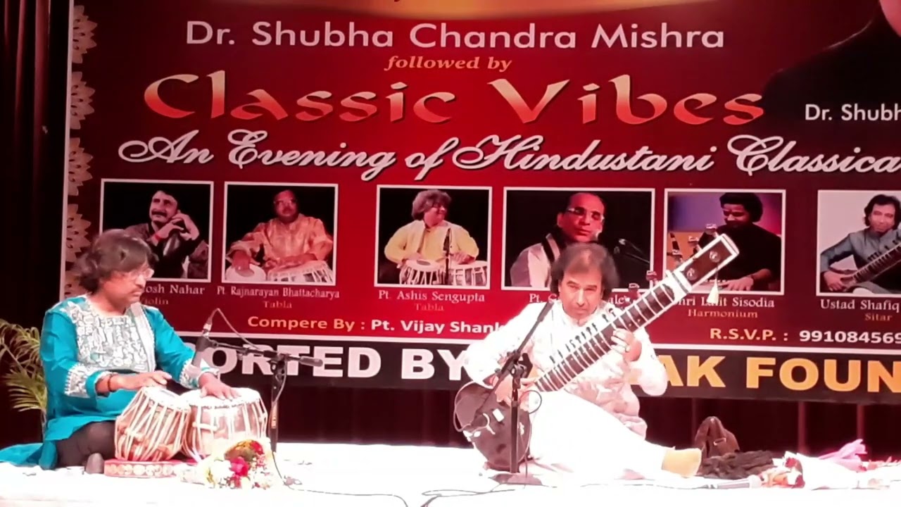 Sitar: Ustad Shafiq Khan  Tabla: Shri Amit Chatterjee