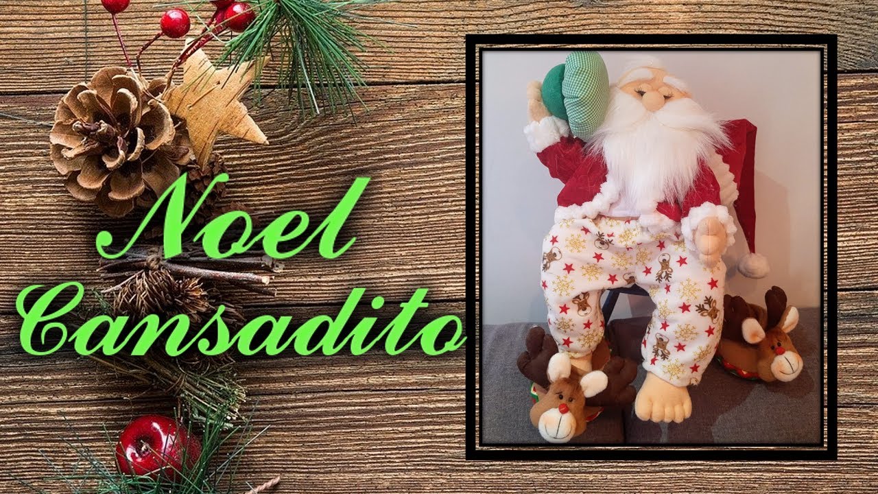 Como hacer NOEL CANSADITO | Moldes Gratis