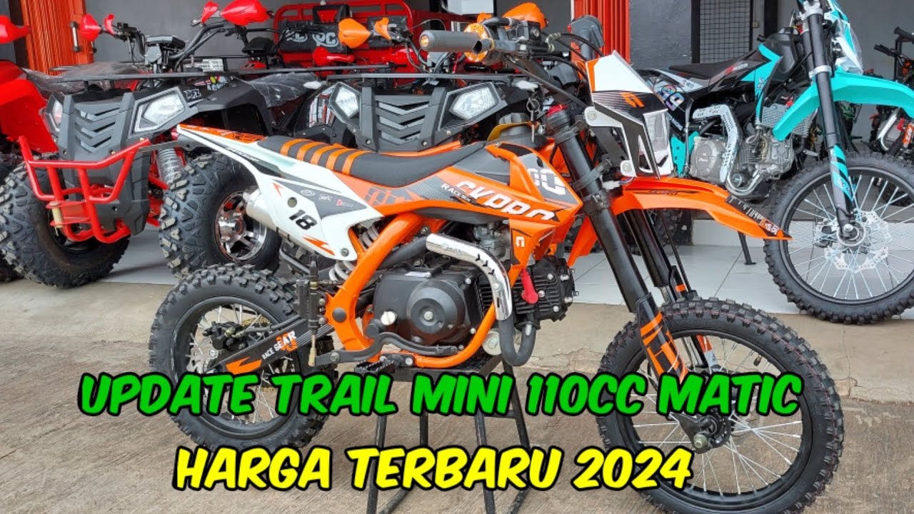 UPDATE TRAIL MINI 110CC MATIC DAN HARGA TERBARU TAHUN 2024