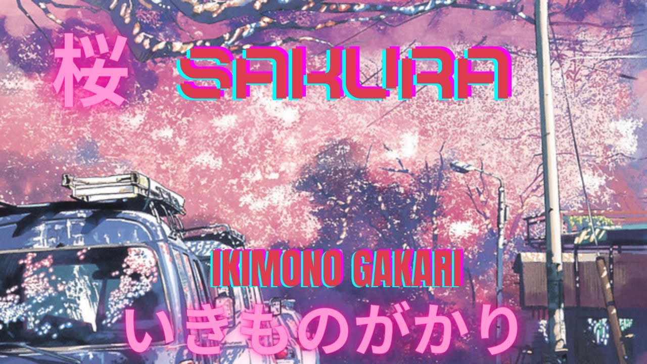 Sakura | Japansub | Engsub | Vietsub | by Ikimono Gakari