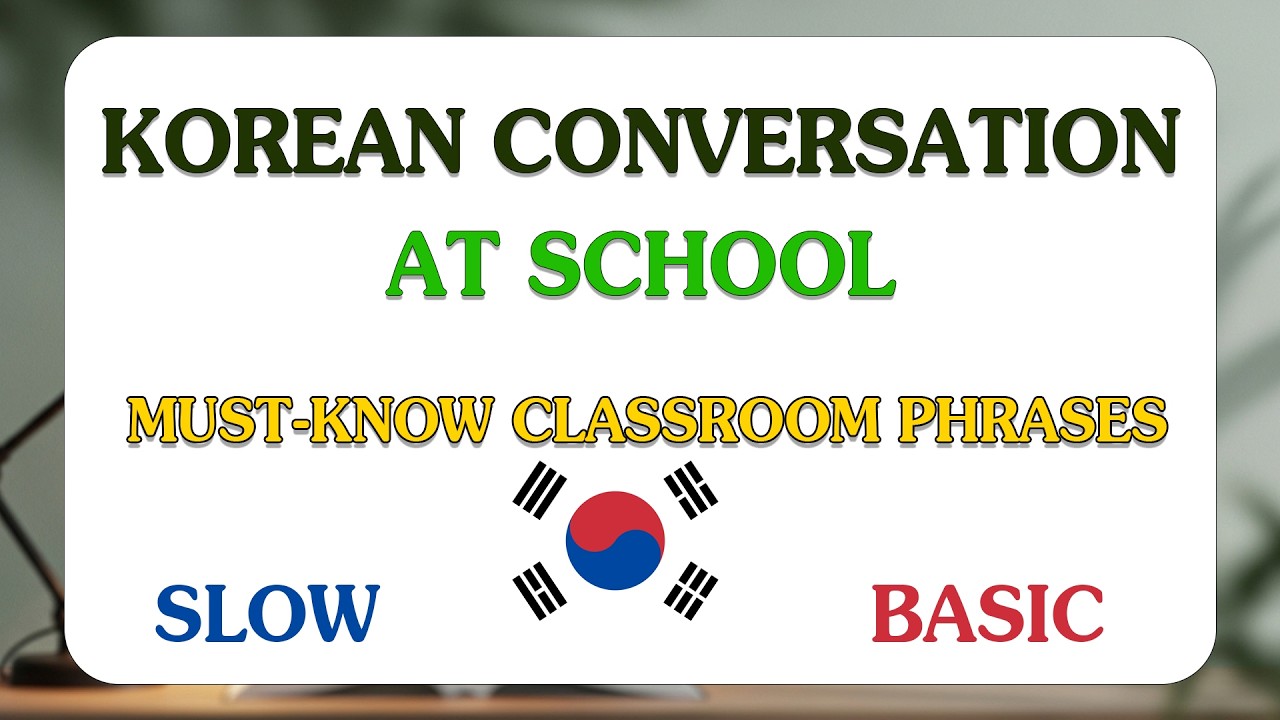Korean Conversation at School || Must-Know Classroom Phrases