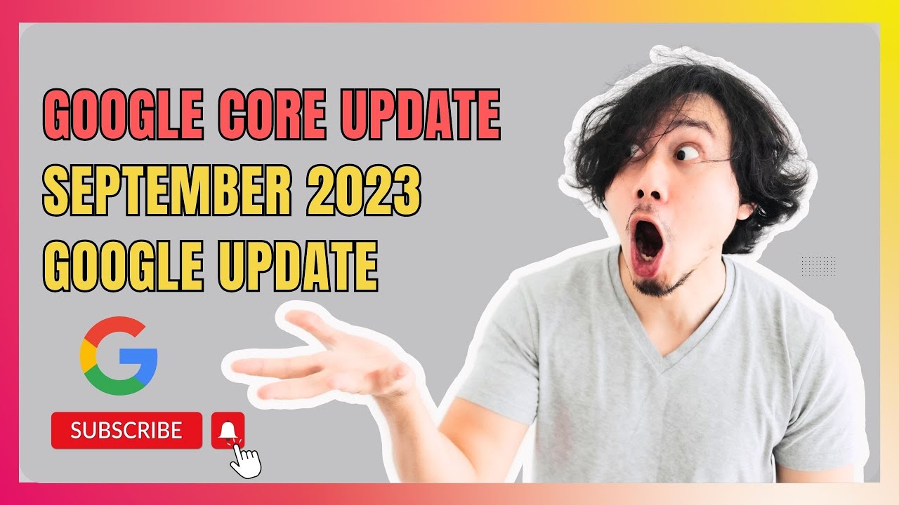 Google Core Update - September 2023 Google Update | Helpful Content System Update
