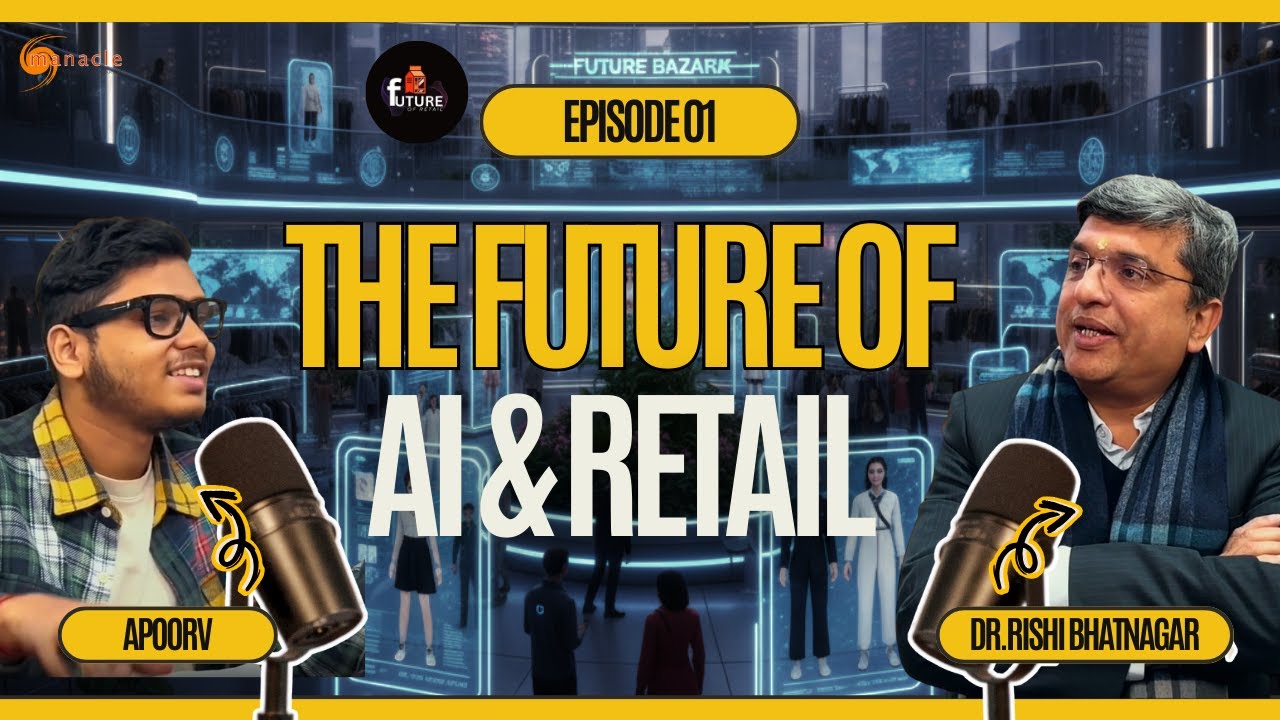 The Future of AI, Retail & IoT: A Deep Dive with Dr. Rishi Mohan Bhatnagar | Hosted by Apoorv