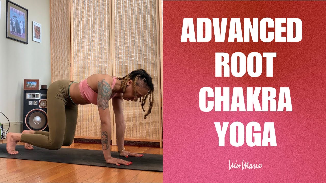 Advanced Root Chakra Yoga  | 20 Minutes