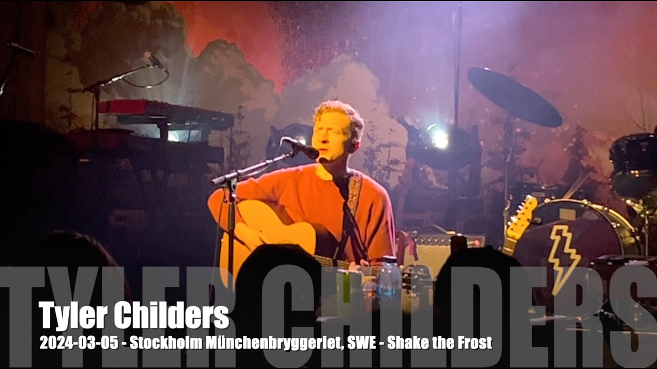 Tyler Childers - Shake the Frost - 2024-03-05 - Stockholm Münchenbryggeriet, SWE