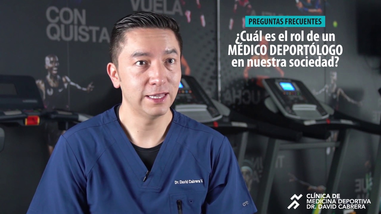 ¿Cuál es el rol de un médico deportólogo en nuestra sociedad? – Dr. David Cabrera.