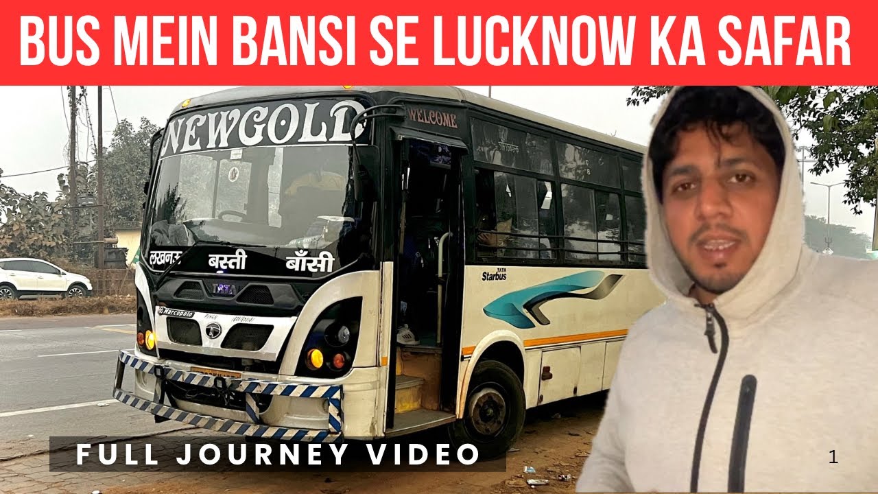 Bansi Se Lucknow Tak Bus Ka Safar | Full Journey Vlog