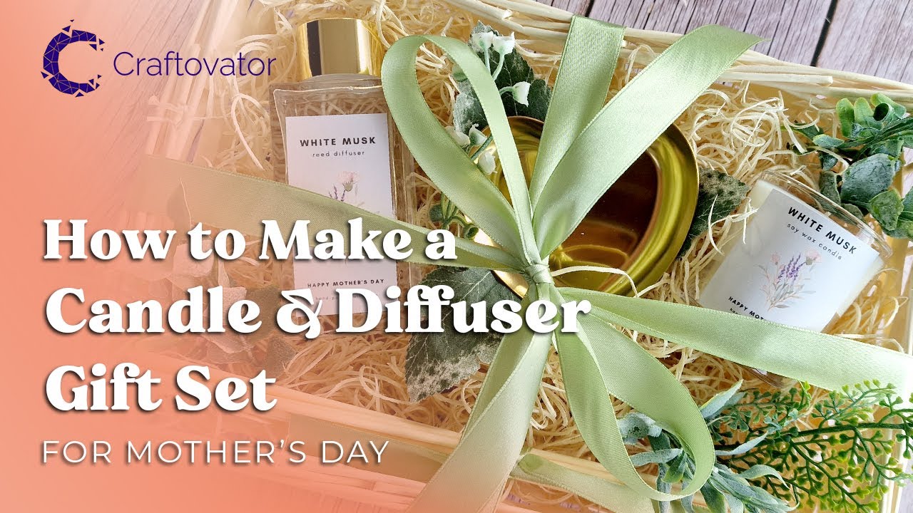 Make Your Own DIY Candle & Diffuser Gift Set for Mother's Day