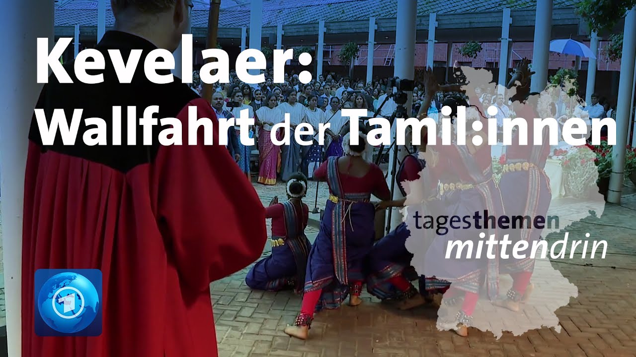 Kevelaer: Wallfahrt der Tamil:innen | tagesthemen mittendrin