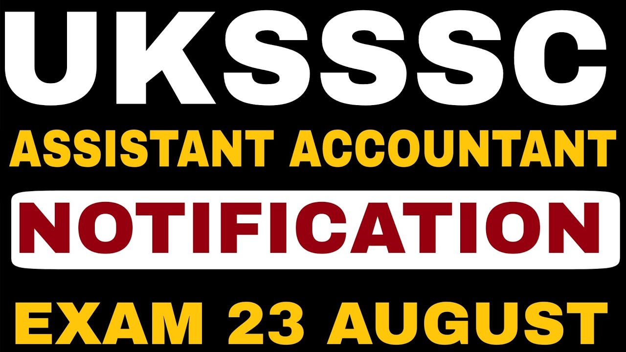 UKSSSC ASSISTANT ACCOUNTANT NOTIFICATION 2026 | Uttarakhand Assistant Accountant Recruitment 2026...