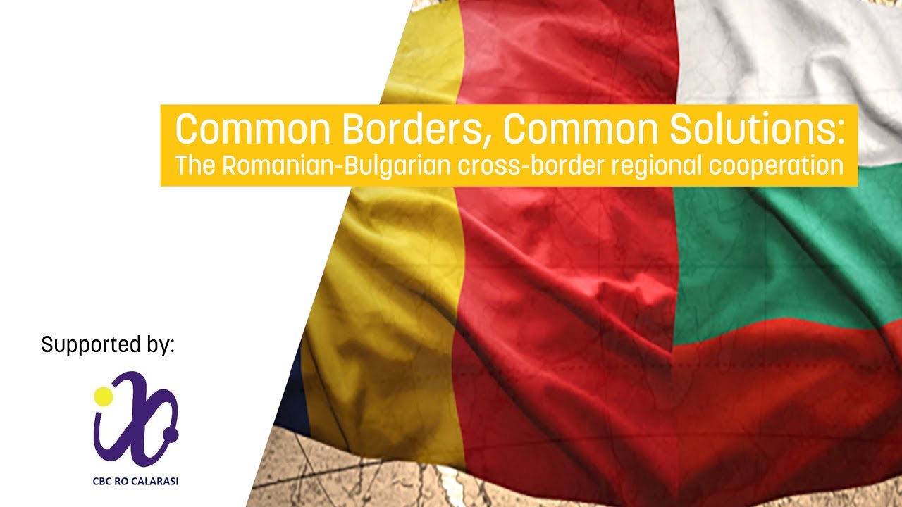 Common Borders, Common Solutions: The Romanian-Bulgarian cross-border regional cooperation