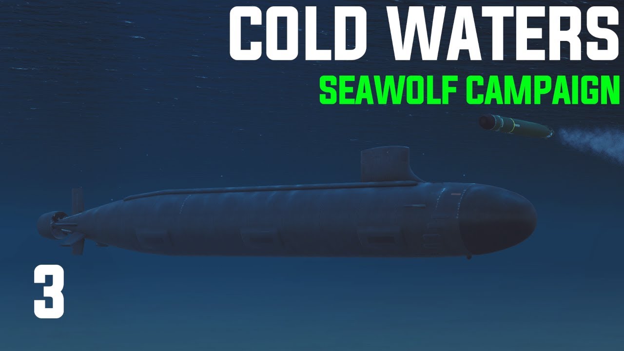 Cold Waters: Dot Mod || 2000 Seawolf Campaign || Ep.3 - Clean Sweep