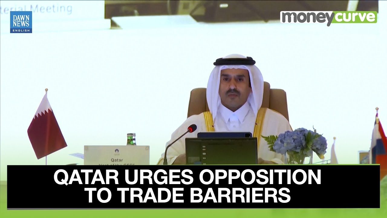 Qatar Energy Minister says Gas Producing Countries Must Make Clear They Oppose Trade Barriers