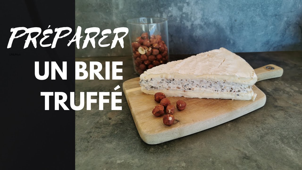 Brie truffé maison : recette express
