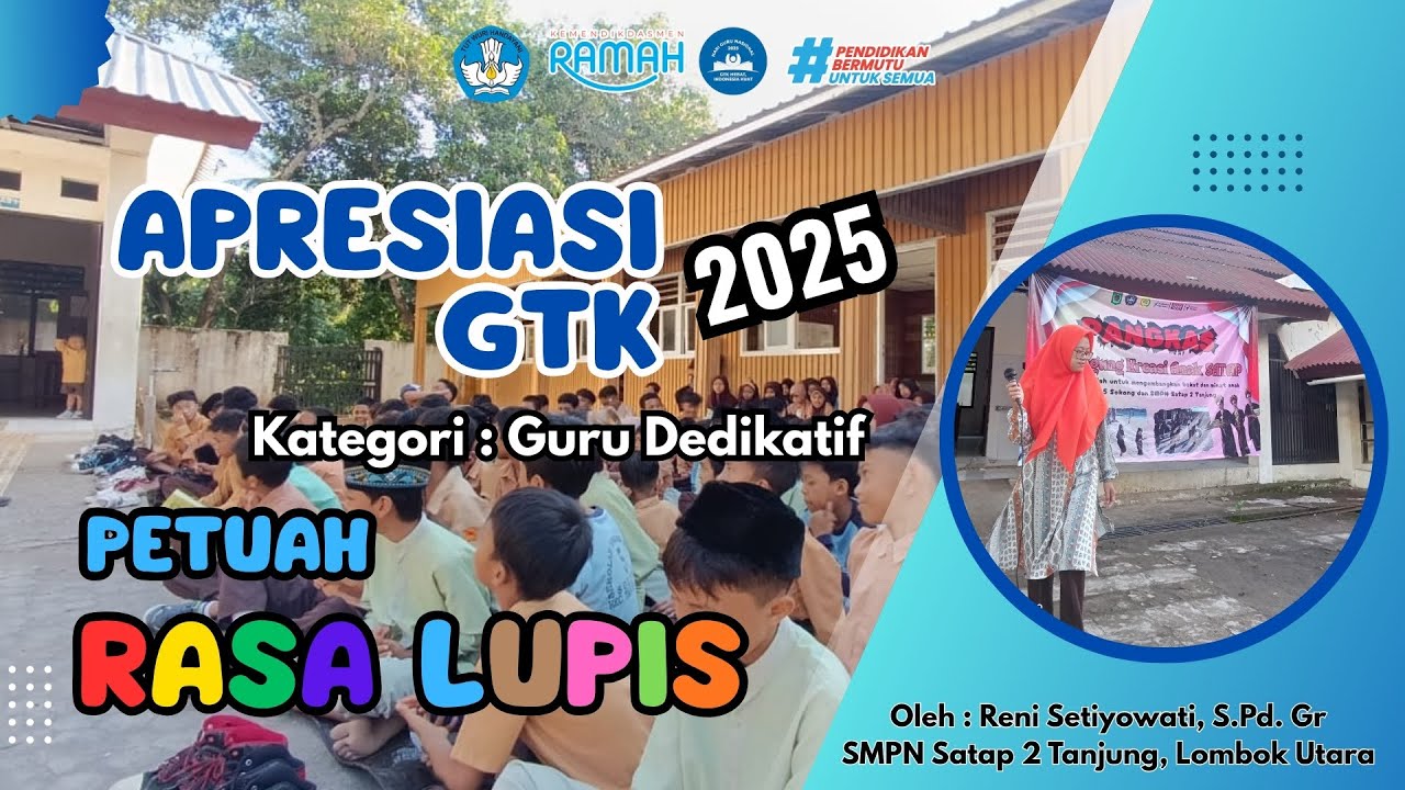 APRESIASI GTK 2025 KATEGORI GURU DEDIKATIF - PETUAH RASA LUPIS - 7KAIH