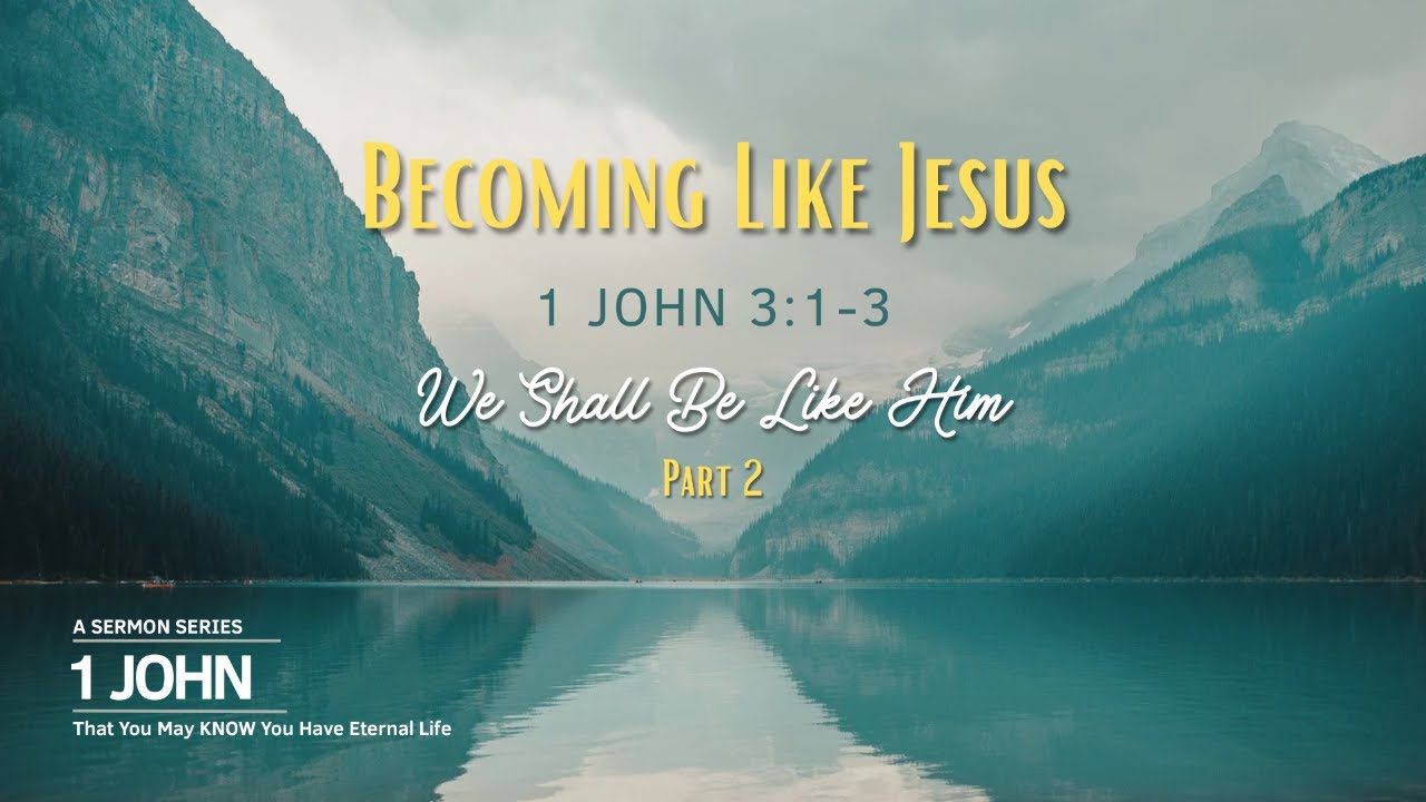 GBCR Sunday Morning Service (11/01/2026) - Becoming Like Jesus; We Shall Be Like Him Part 2