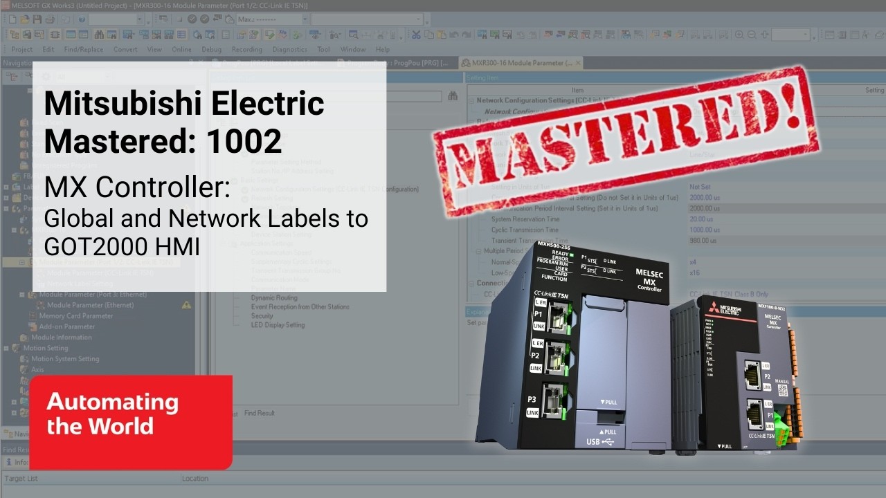 Mitsubishi Electric Mastered 1002 | MX Controller: Global and Network Labels to GOT2000 HMI