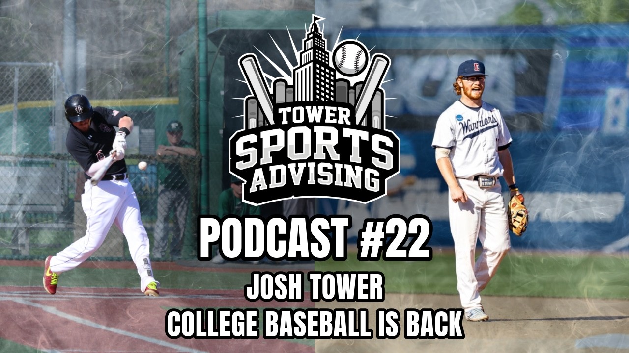 Tower Sports Advising Podcast #22 : COLLEGE BASEBALL IS BACK!