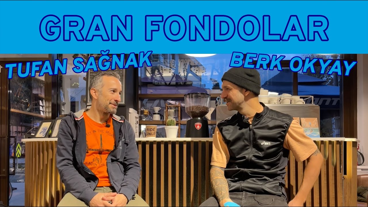 Granfondolar Hakkında!