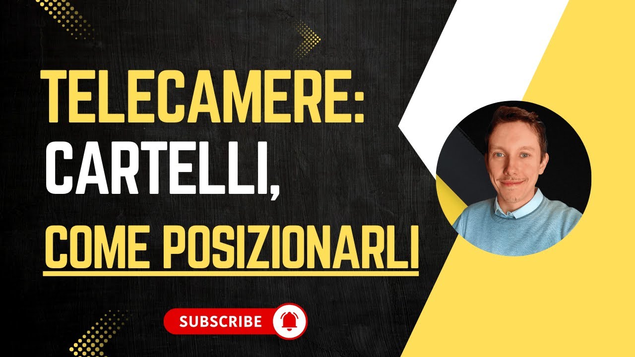 Telecamere: come posizionare i cartelli? 