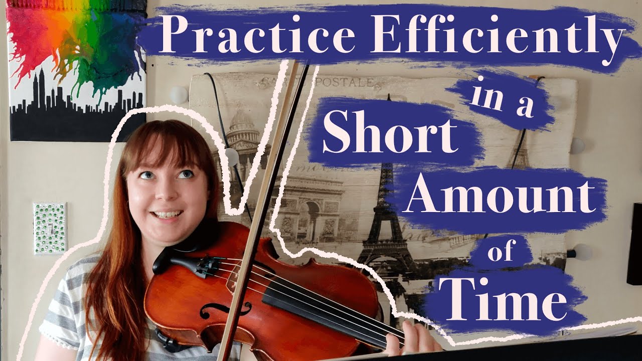 Practicing Efficiently in a Short Amount of Time