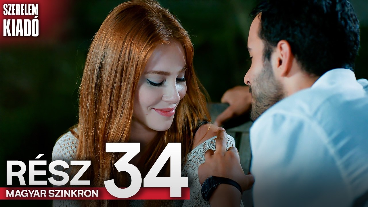 Szerelem Kiadó 34. Rész - Magyar Szinkronos Török Sorozatok | Kiralık Aşk Hungarian