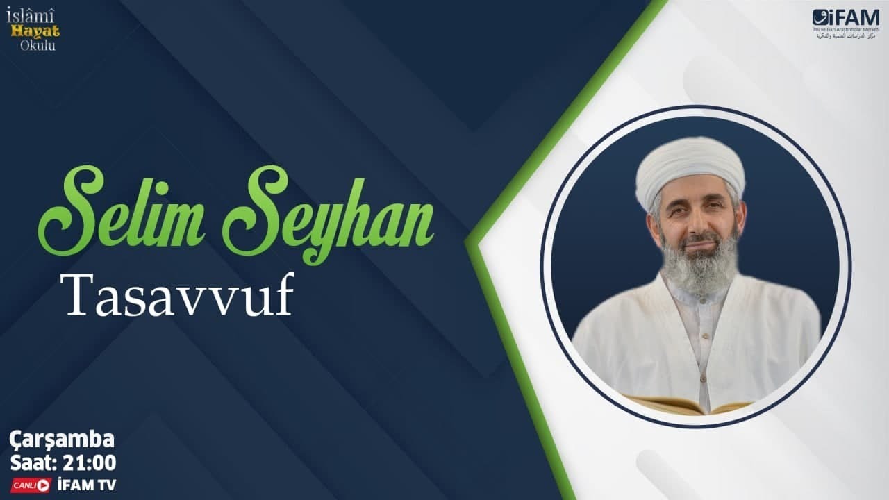 İslami Hayat Okulu | Mektûbât-ı Rabbânî 7 [52. Mektup] - [Nefsin Hastalıkları] | Selim Seyhan
