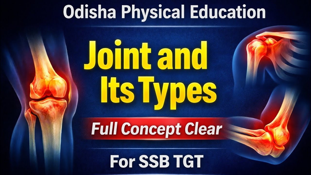 Joint And It's Type//For SSB TGT //Odisha Pet Aspirants 