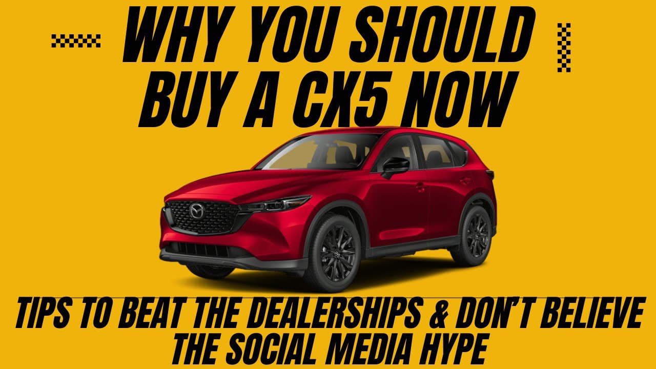 Mazda CX 5 - How to buy and better than a Toyota Rav4