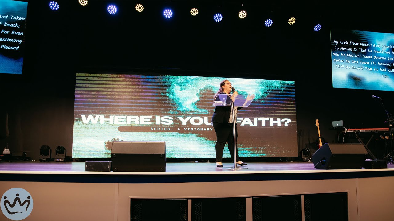 The Faith That Pleases God | A Visionary Faith | Glenda Canales