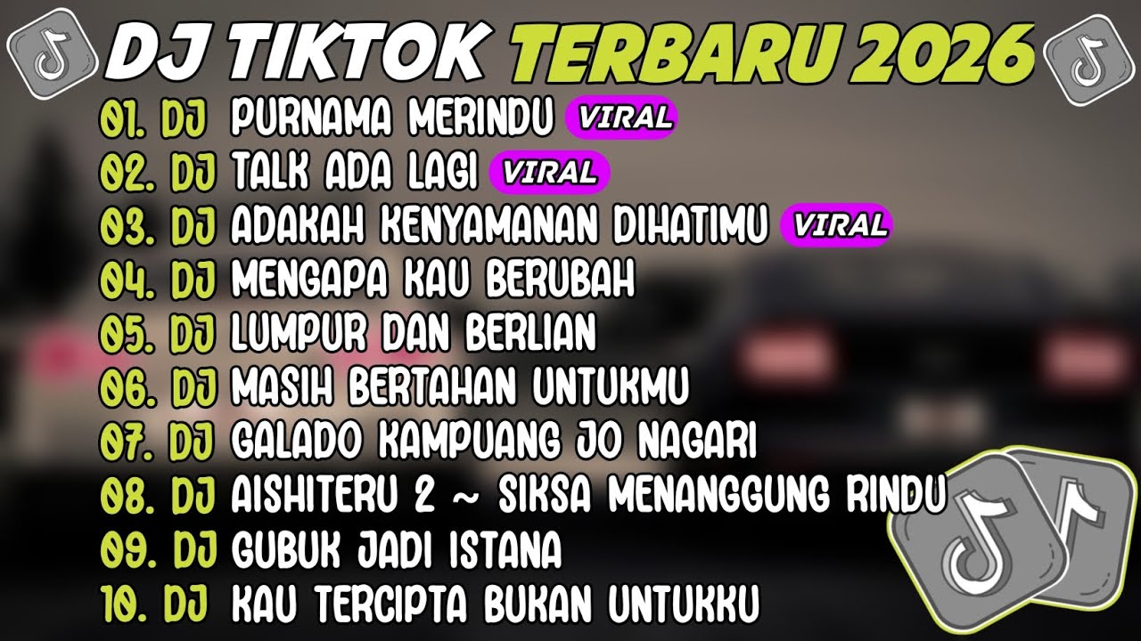 DJ TIKTOK TERBARU 2026 ~ DJ PURNAMA MERINDU🎵DJ TAKKAN ADA LAGI🎵FULL ALBUM