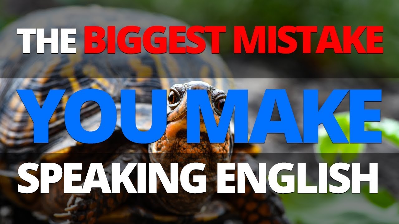 The BIGGEST MISTAKE You Make Speaking English