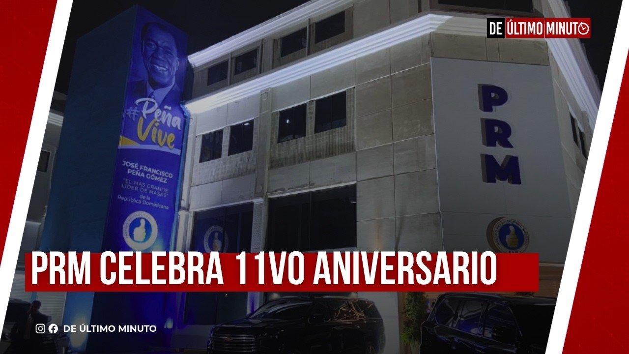 🔴EN VIVO: PRM CELEBRA 11VO ANIVERSARIO