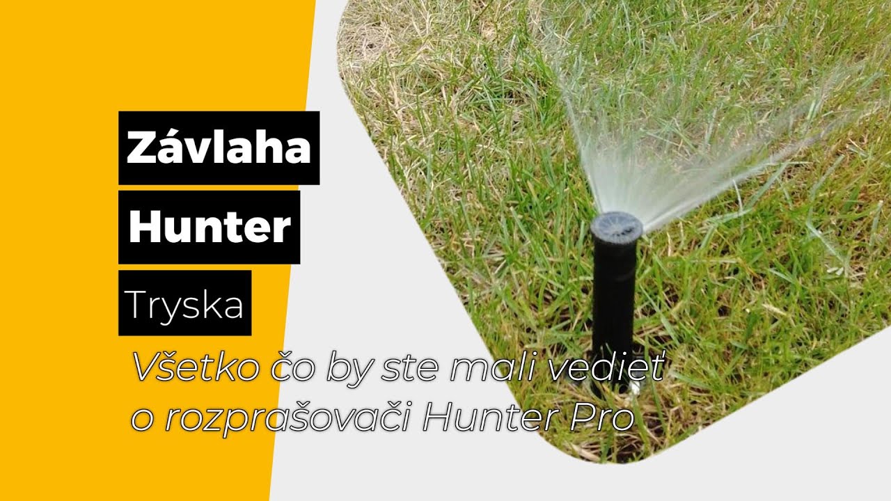 Z&aacute;vlaha Hunter - Tryska - V&scaron;etko čo by ste mali vedieť o rozpra&scaron;ovači Hunter Pro