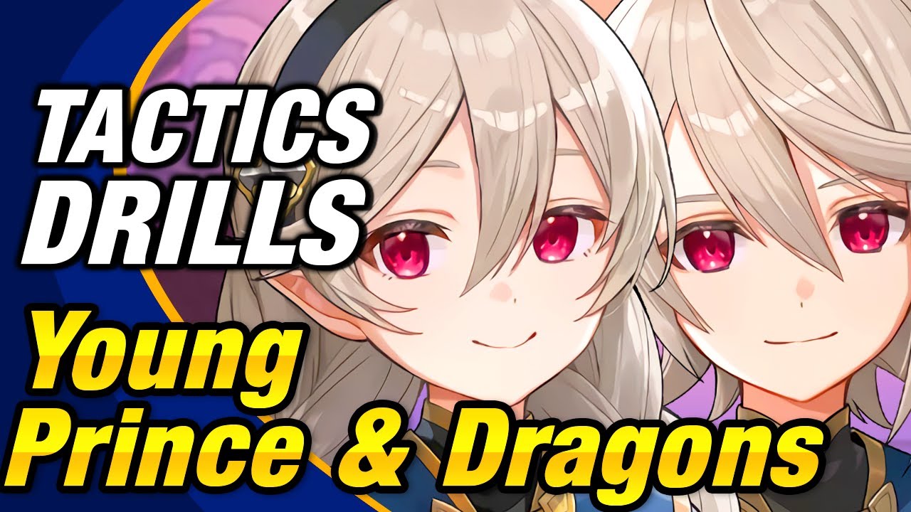 Fire Emblem Heroes - Tactics Drills: Skill Studies 269: Young Prince and Dragons [FEH]
