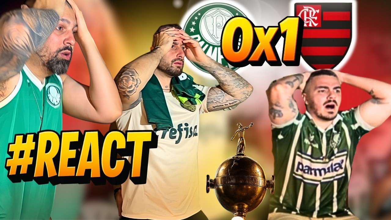 #REACT - PALMEIRAS 0 X 1 FLAMENGO - LIBERTADORES 2025