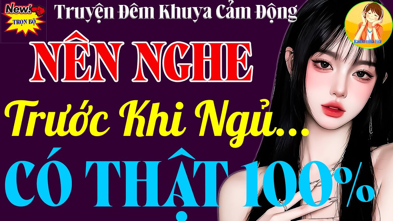 Truyện C&oacute; Thật 100% &ndash; Khiến Triệu Người Rơi Nước Mắt Rồi Ngủ Ngon Tới S&aacute;ng